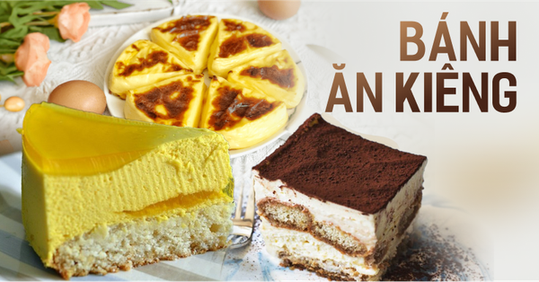 Cách làm bánh – 3 công thức làm bánh ngọt đơn giản mà siêu ngon dành cho người ăn kiêng
